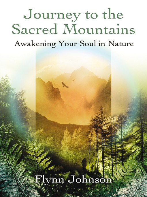 Title details for Journey to the Sacred Mountains by Flynn Johnson - Available